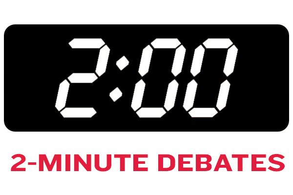 2 Minute Debates