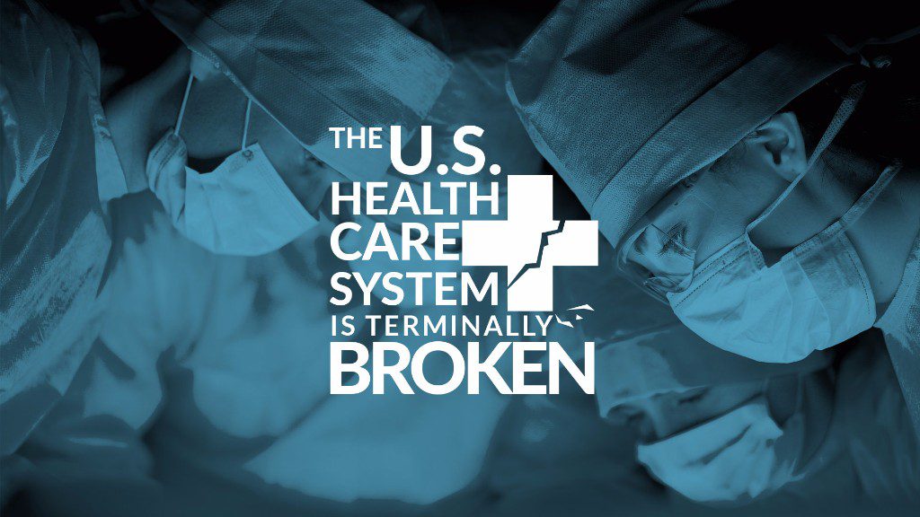 US Healthcare System Terminally Broken